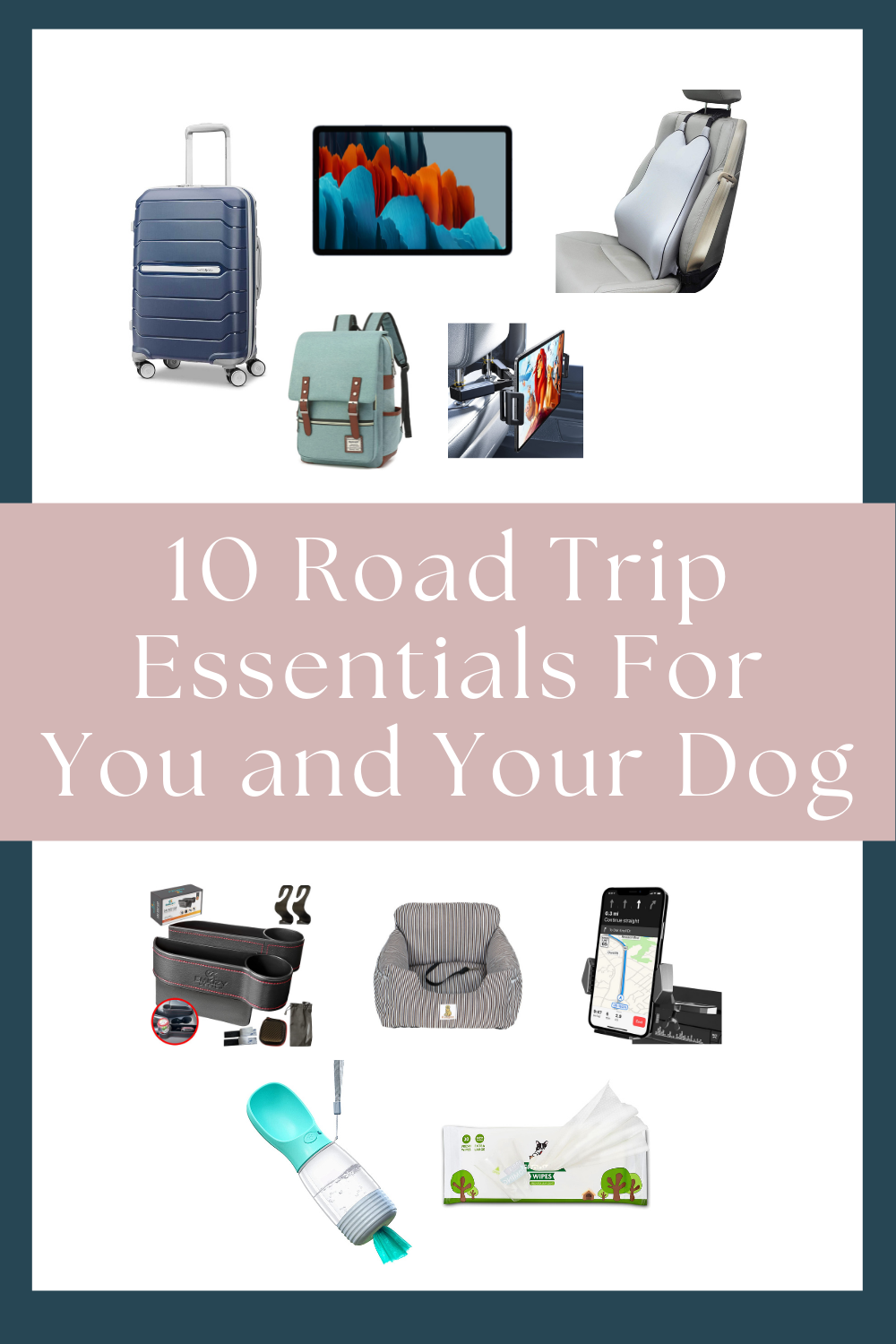 10 Road Trip Essentials For You And Your Dog - My Next Pin