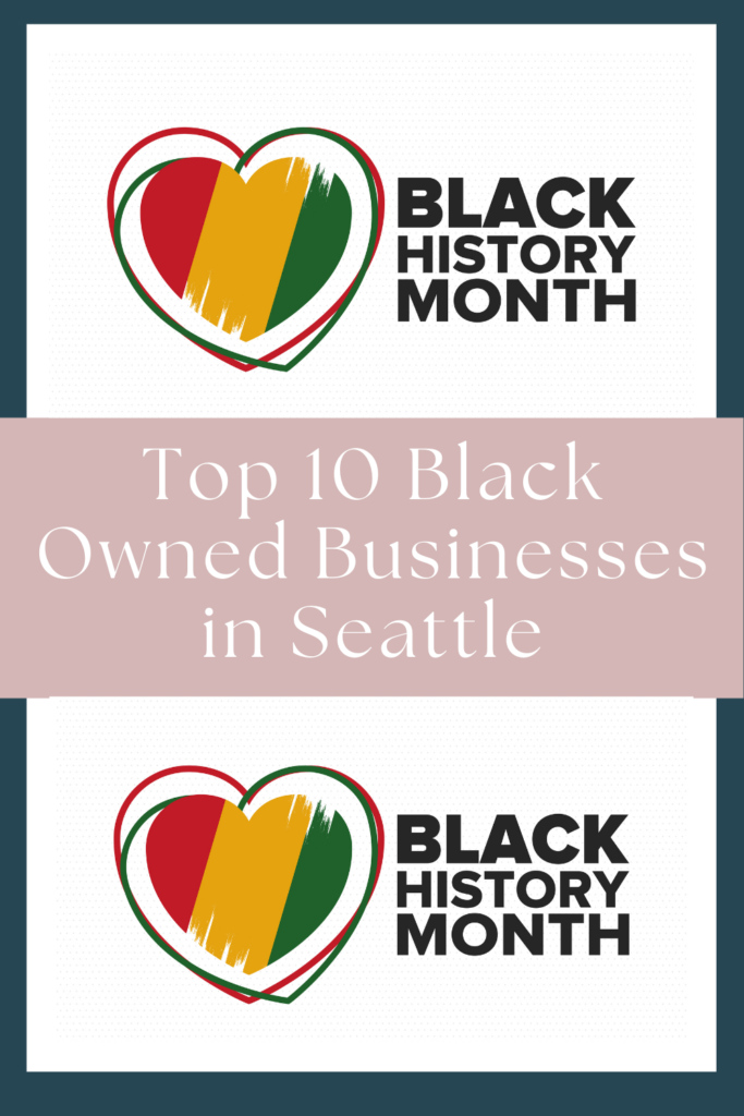 Top 10 Black Owned Businesses In Seattle Washington My Next Pin