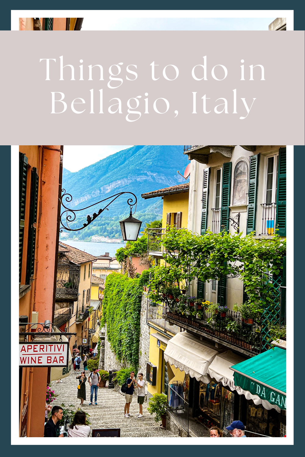Things to do in Bellagio, by travel blog My Next Pin