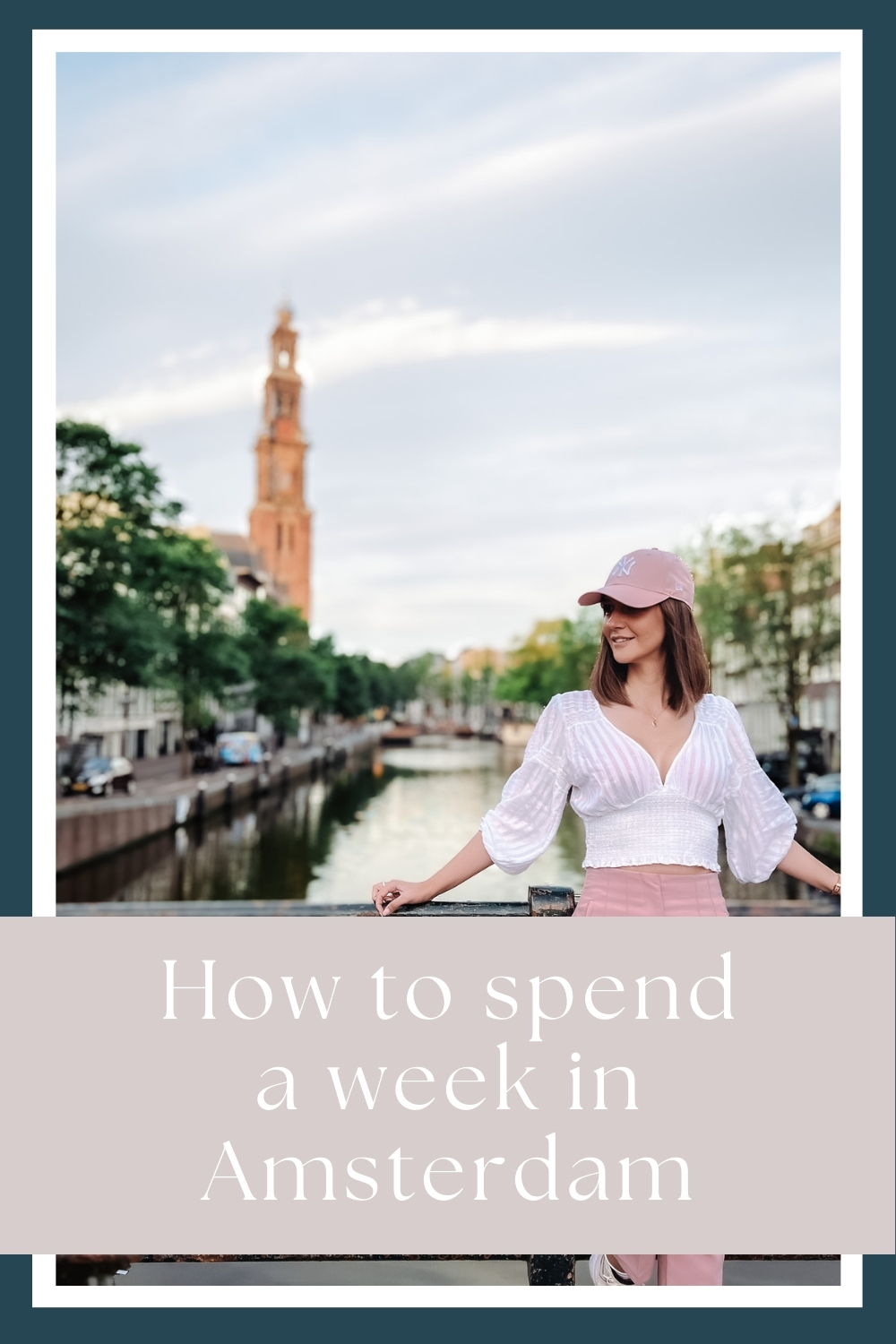 How to spend a week in Amsterdam by My Next Pin