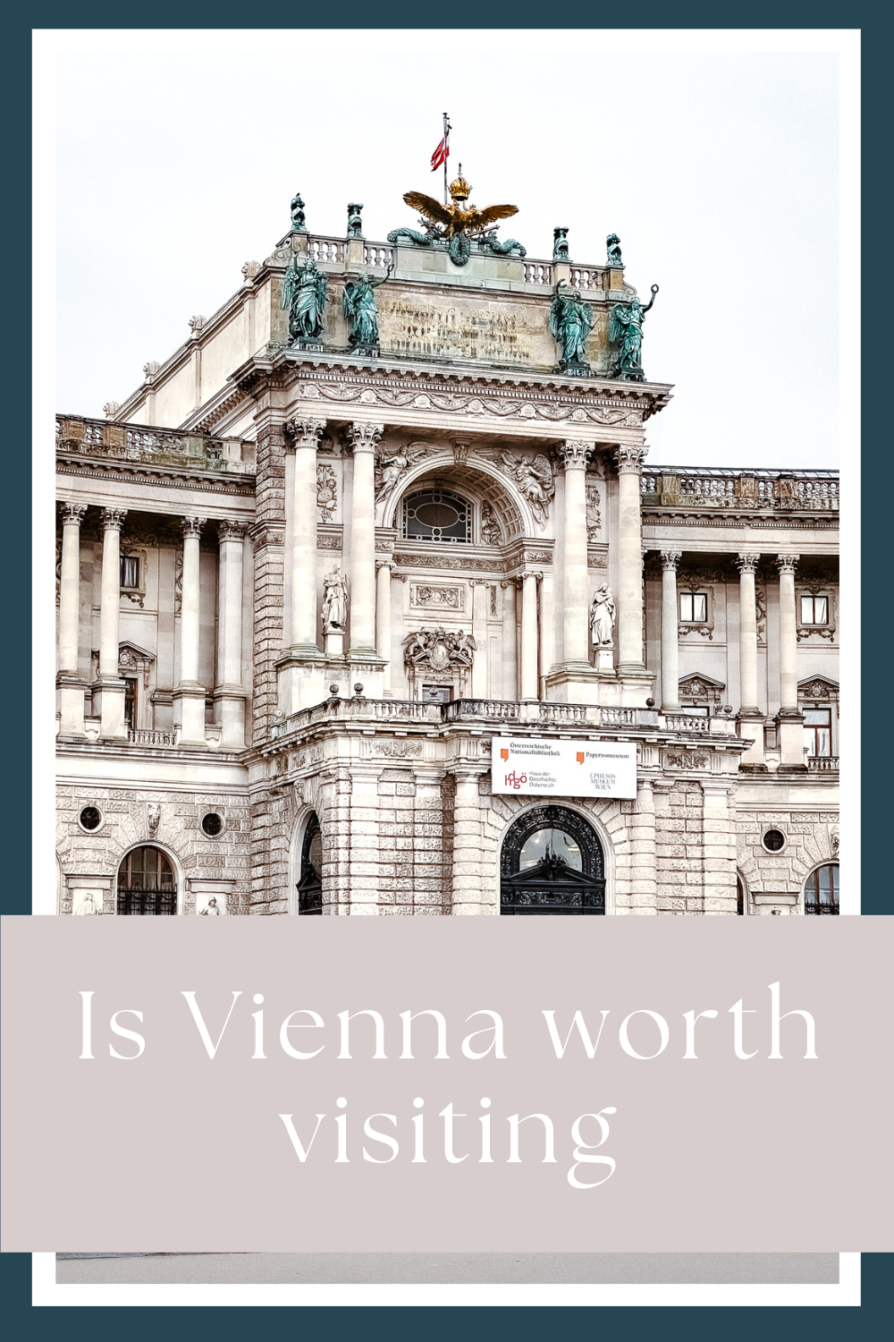 Is Vienna worth visiting by My Next Pin