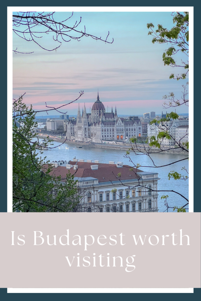 Is Budapest worth visiting by My Next Pin