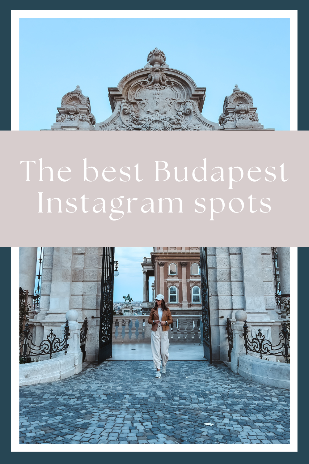 Budapest Instagram spots by My Next Pin