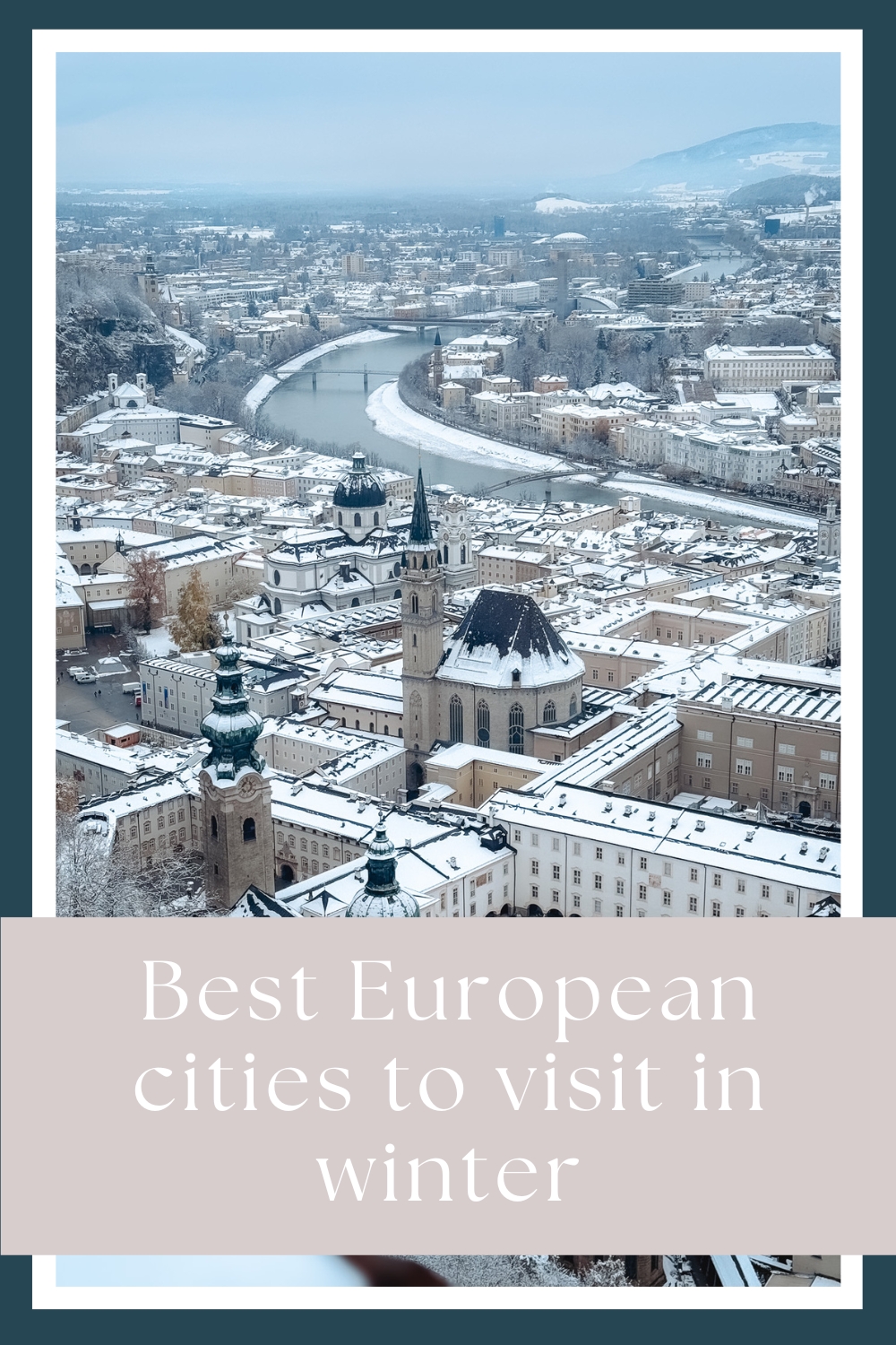 Best European cities to visit in winter by My Next Pin